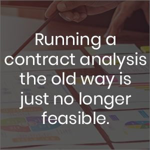 running a contract analysis the old way is just no longer feasible