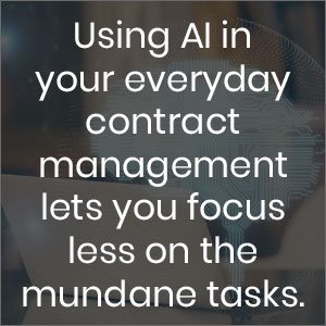 Using AI in your everyday contract management lets you focus less on the mundane tasks