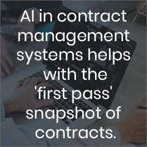 AI in contract management systems helps with the 'first pass' snapshot of contracts, and good to look for in contract lifecycle management software pricing