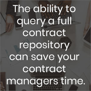 The ability to query a full contract repository can save your contract managers time