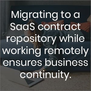 Migrating to a Saas contract repository while working remotely ensures business continuity