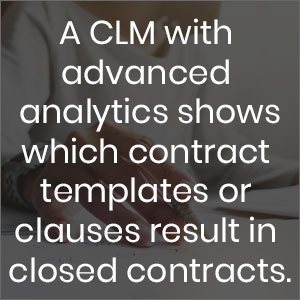 A CLM advanced analytics shows which contract templates or clauses result in closed contracts