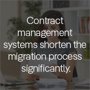 contract management systems shorten the migration process significantly