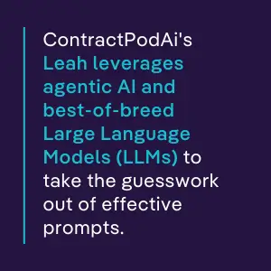 Quote graphic stating ContractPodAi's Leah uses agentic AI and top-tier Large Language Models (LLMs) to eliminate the guesswork from prompt creation.