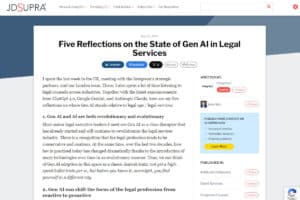 JD Supra: Five Reflections on the State of Gen AI in Legal Services