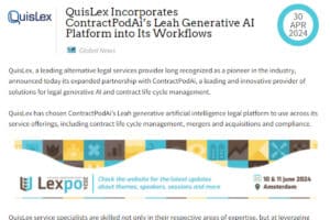 Legal IT Pros: QuisLex Incorporates ContractPodAi’s Leah Generative AI Platform into Its Workflows