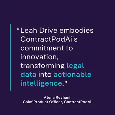 Leah Drive embodies ContractPodAi’s commitment to innovation, transforming legal data into actionable intelligence.