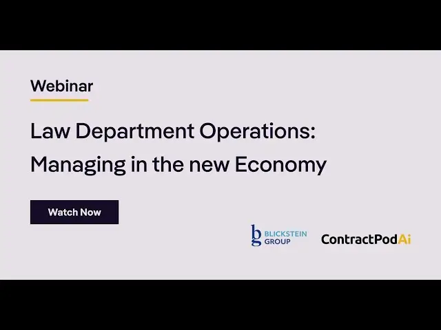Webinar slide titled “Law Department Operations: Managing in the new Economy” with a “Watch Now” button and logos for Blickstein Group and ContractPodAi.