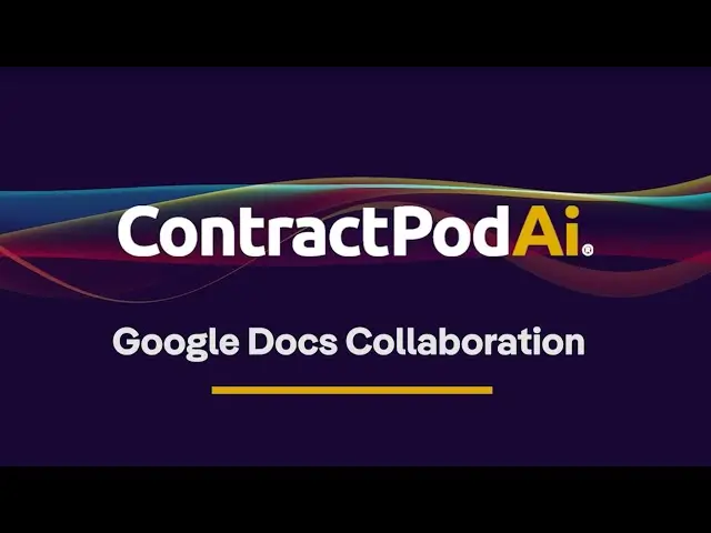 ContractPodAi slide showcasing “Google Docs Collaboration” beneath the logo, with a dark purple background and colorful flowing wave design.