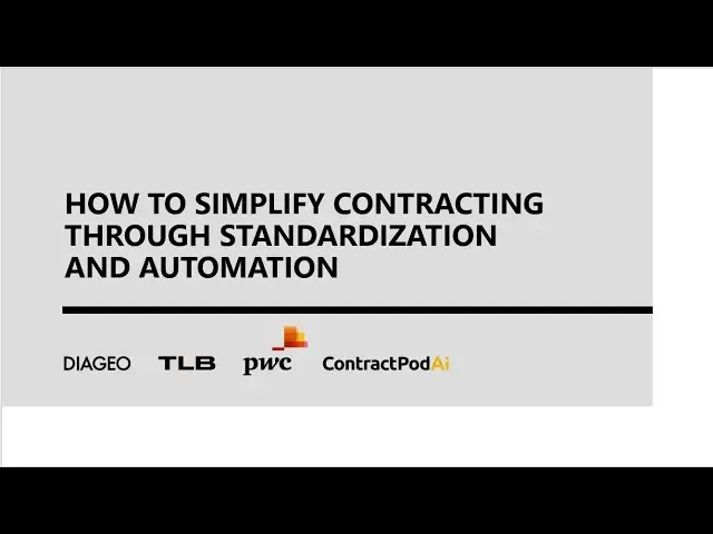 Presentation slide titled “How to Simplify Contracting Through Standardization and Automation” with logos of Diageo, TLB, PwC, and ContractPodAi.